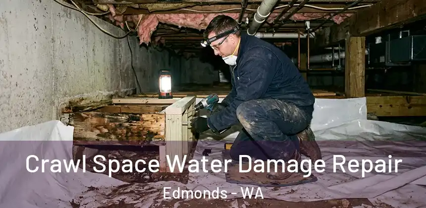  Crawl Space Water Damage Repair Edmonds - WA